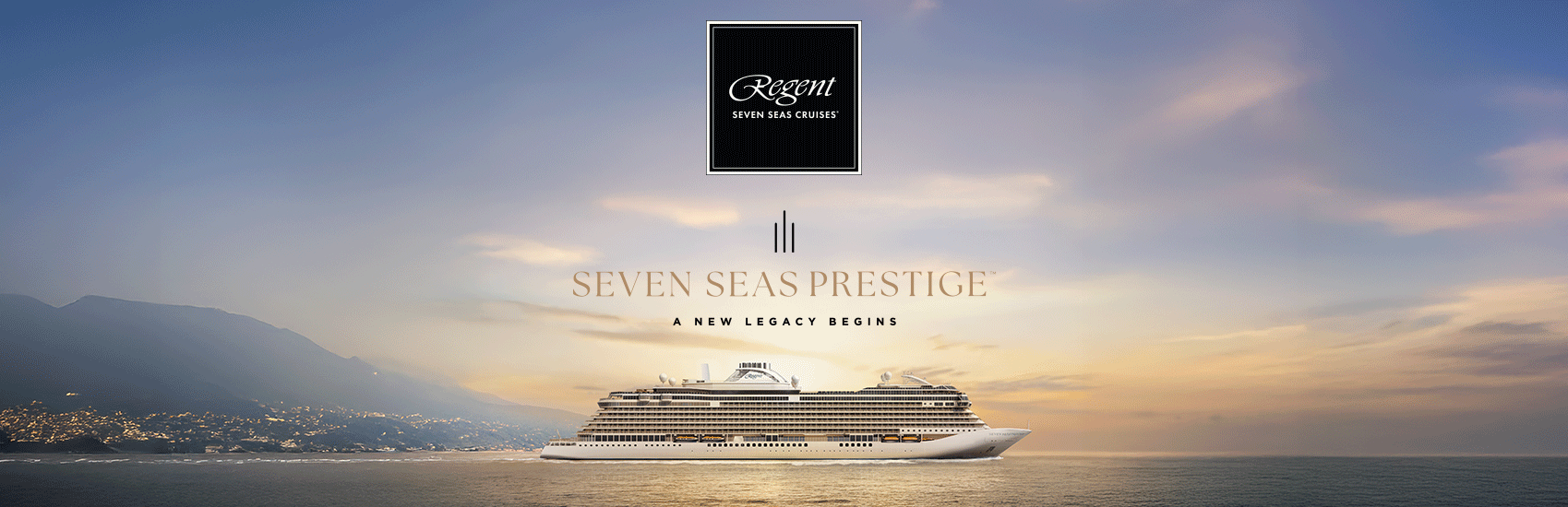 Introducing <i>Seven Seas Prestige™ </i> 0