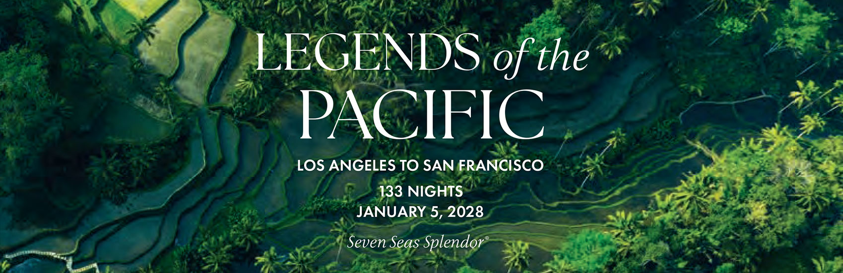 Legends of the Pacific: 2028 Regent Seven Seas World Cruise