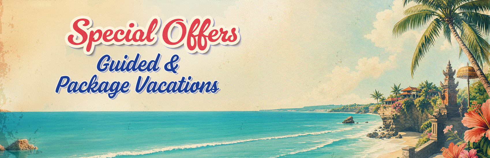 Summer Sale on Guided & Packaged Vacations